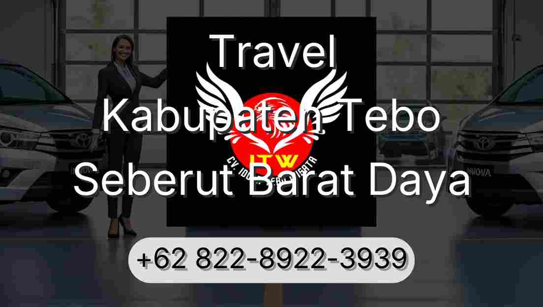 Travel Kabupaten Tebo Seberut Barat Daya