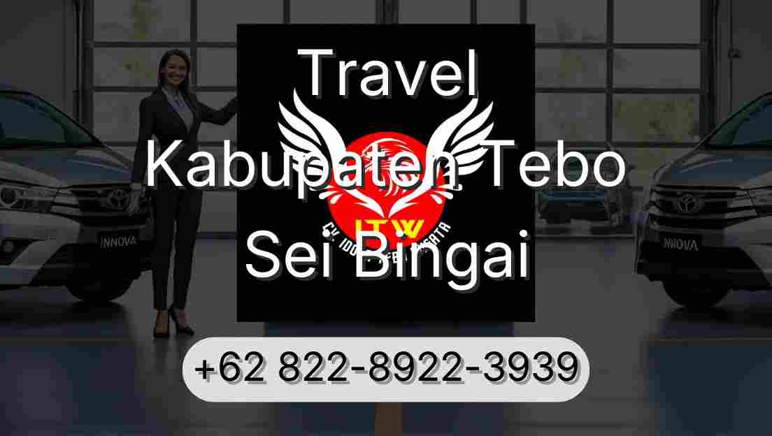 Travel Kabupaten Tebo Sei Bingai