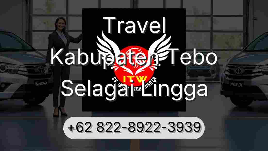 Travel Kabupaten Tebo Selagai Lingga