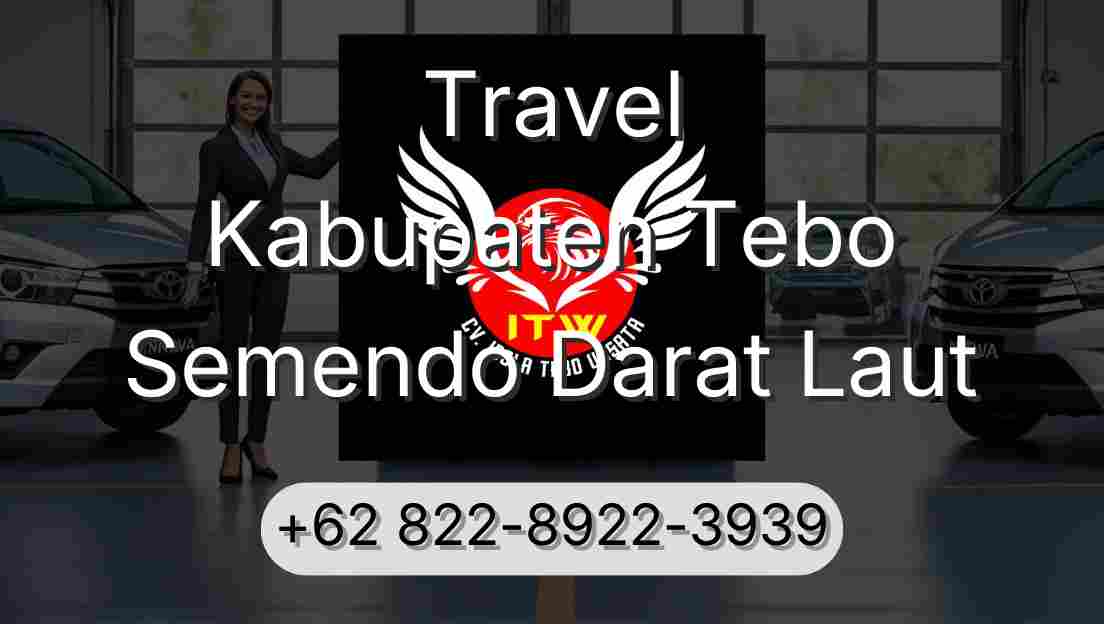 Travel Kabupaten Tebo Semendo Darat Laut
