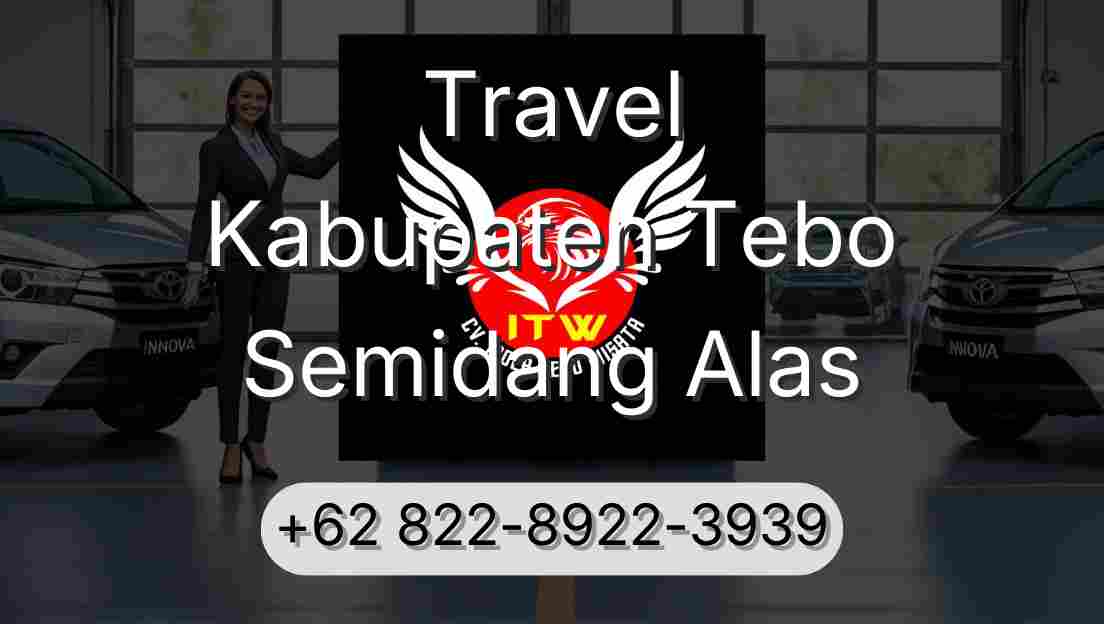 Travel Kabupaten Tebo Semidang Alas