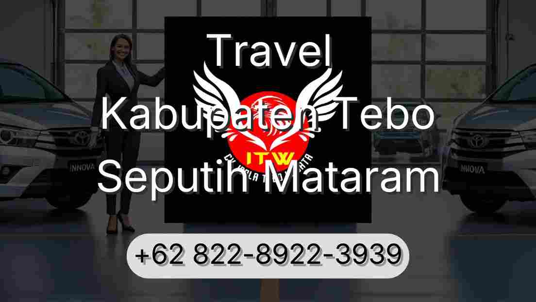 Travel Kabupaten Tebo Seputih Mataram