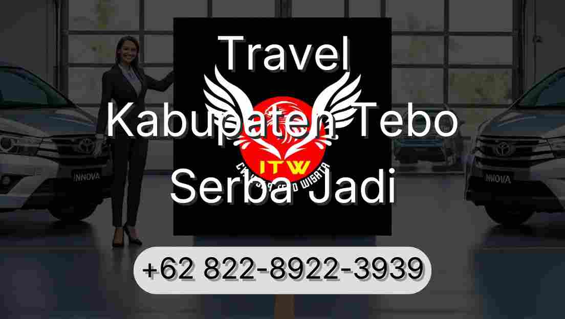 Travel Kabupaten Tebo Serba Jadi