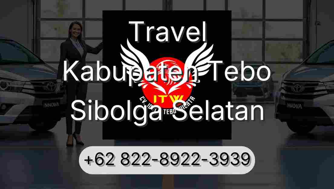 Travel Kabupaten Tebo Sibolga Selatan