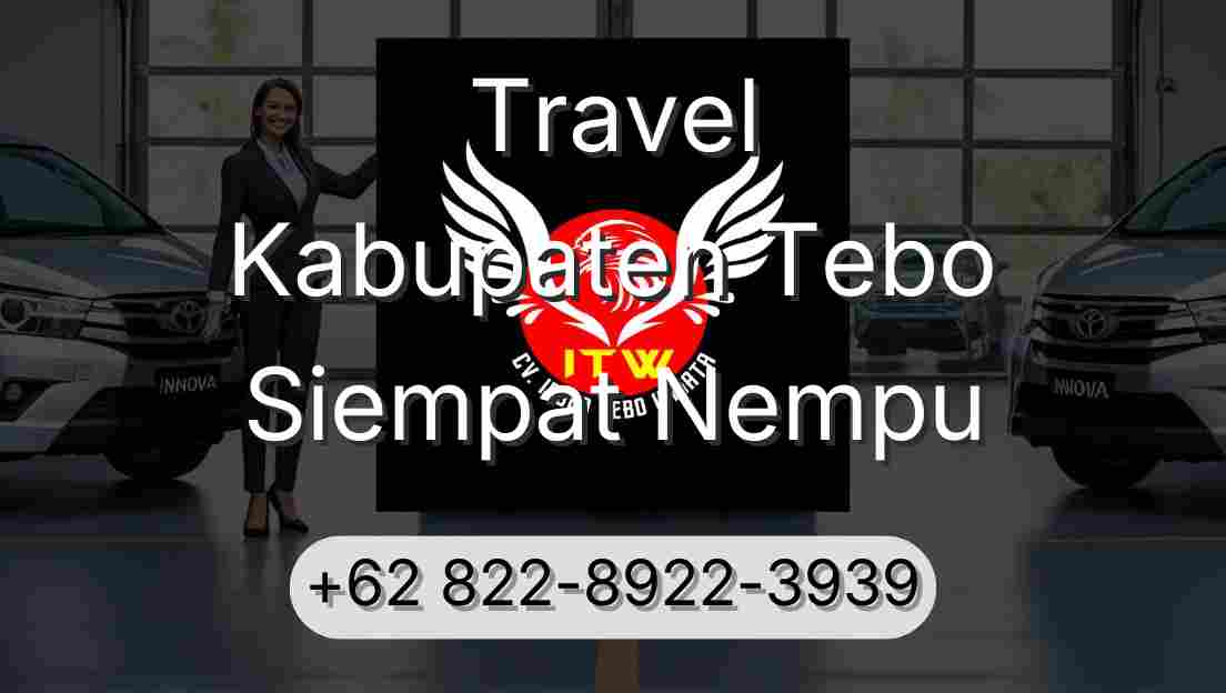 Travel Kabupaten Tebo Siempat Nempu