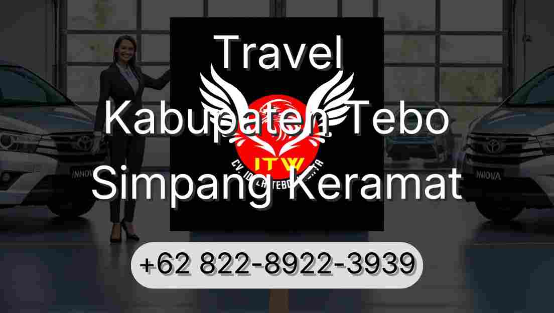 Travel Kabupaten Tebo Simpang Keramat