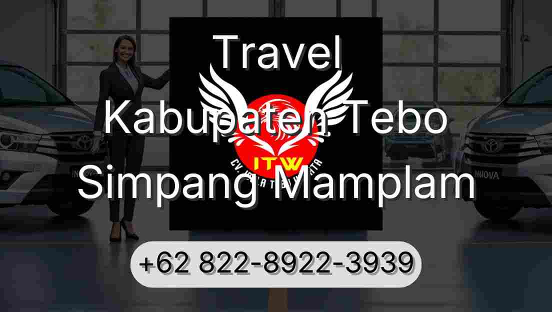 Travel Kabupaten Tebo Simpang Mamplam