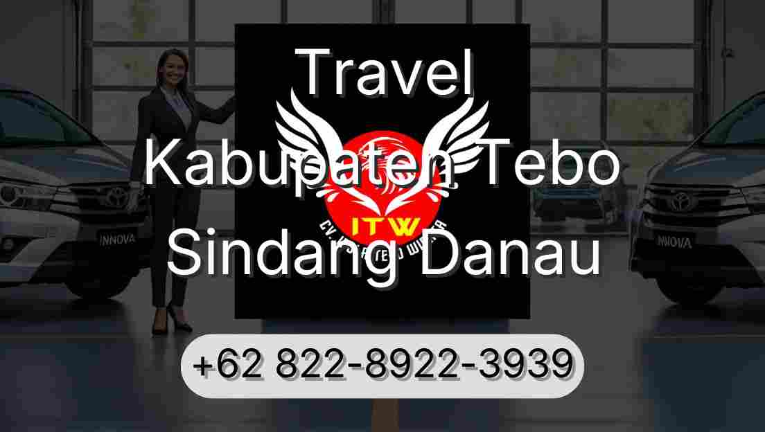 Travel Kabupaten Tebo Sindang Danau