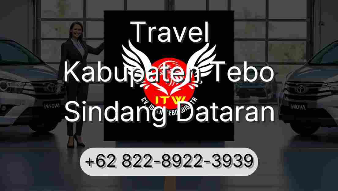 Travel Kabupaten Tebo Sindang Dataran