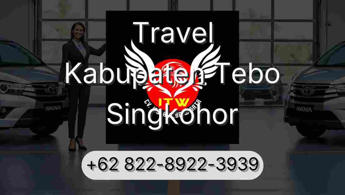 Travel Kabupaten Tebo Singkohor