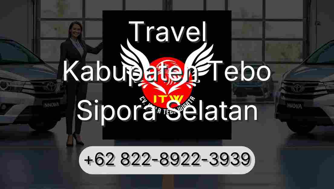 Travel Kabupaten Tebo Sipora Selatan