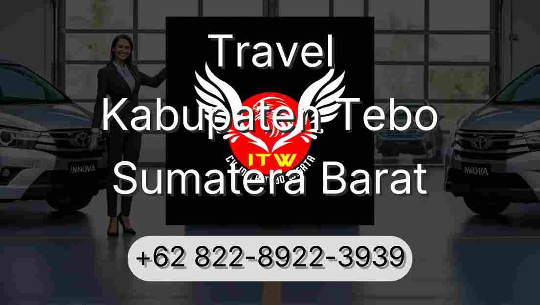 Travel Kabupaten Tebo Sumatera Barat