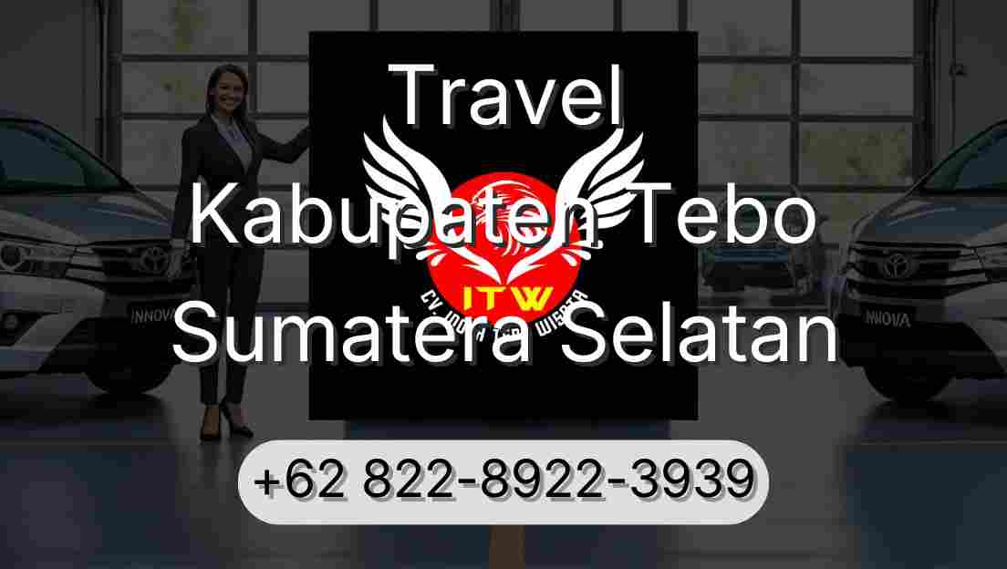 Travel Kabupaten Tebo Sumatera Selatan