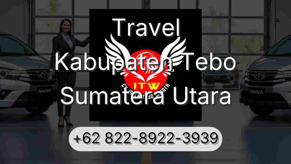 Travel Kabupaten Tebo Sumatera Utara