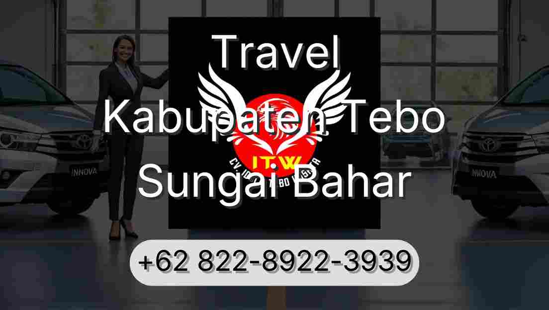 Travel Kabupaten Tebo Sungai Bahar