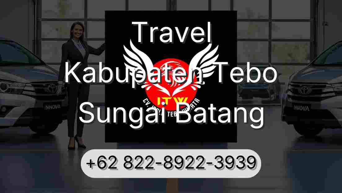 Travel Kabupaten Tebo Sungai Batang
