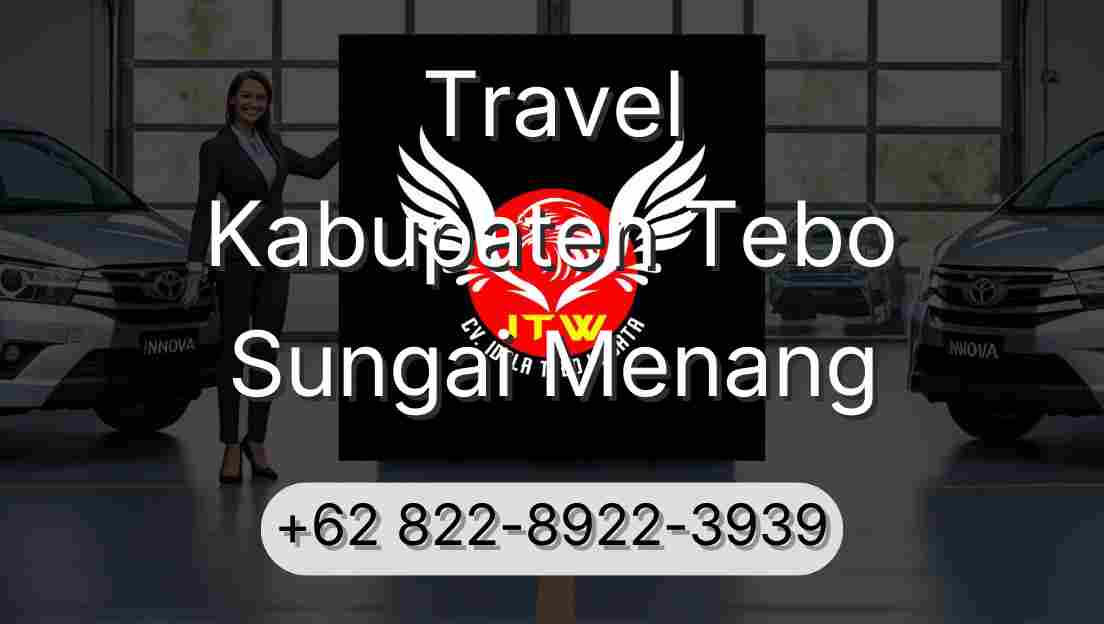 Travel Kabupaten Tebo Sungai Menang