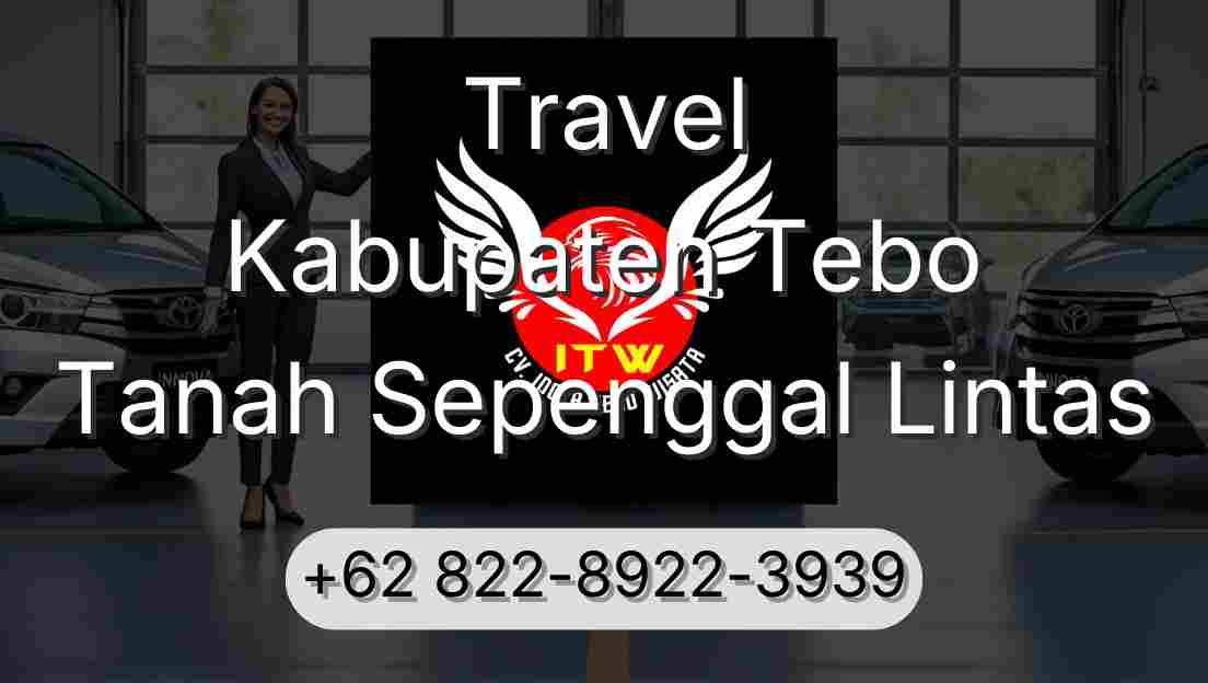 Travel Kabupaten Tebo Tanah Sepenggal Lintas