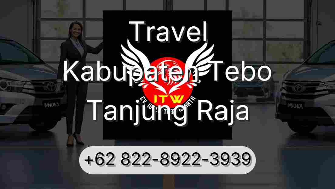 Travel Kabupaten Tebo Tanjung Raja