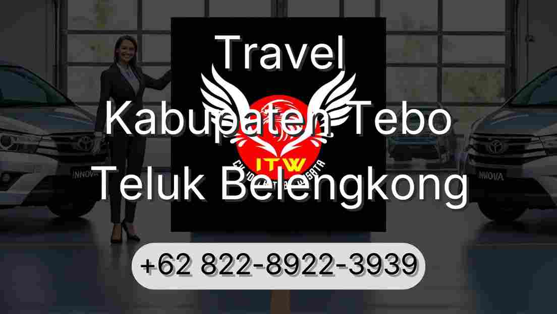 Travel Kabupaten Tebo Teluk Belengkong