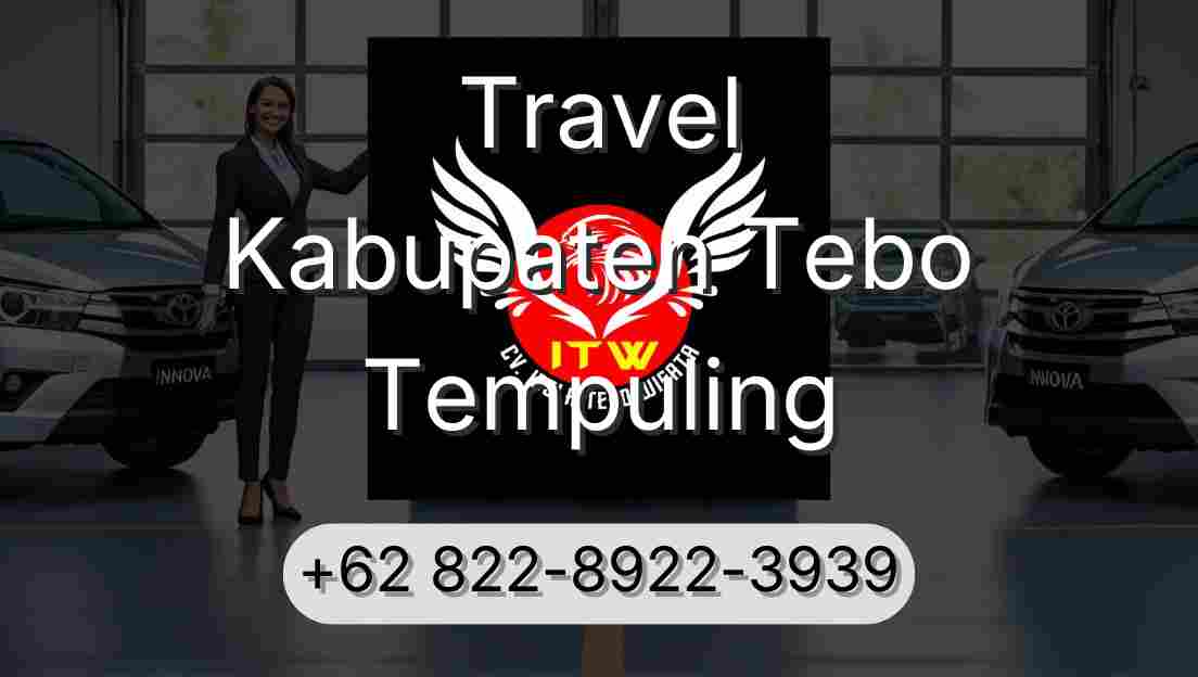Travel Kabupaten Tebo Tempuling