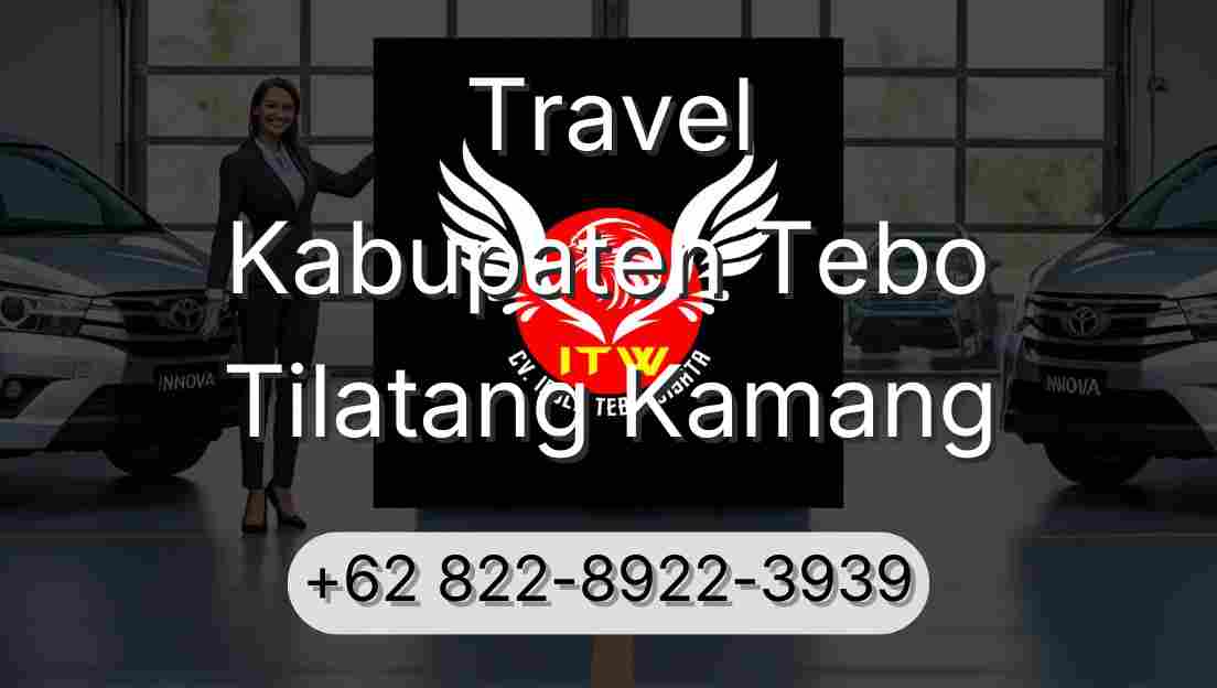 Travel Kabupaten Tebo Tilatang Kamang