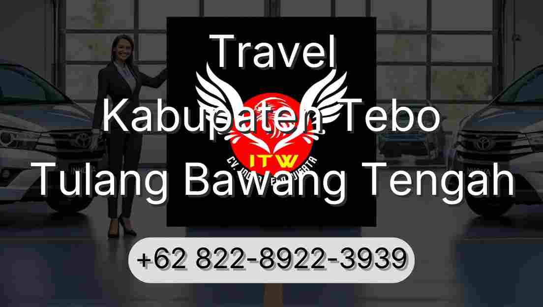 Travel Kabupaten Tebo Tulang Bawang Tengah