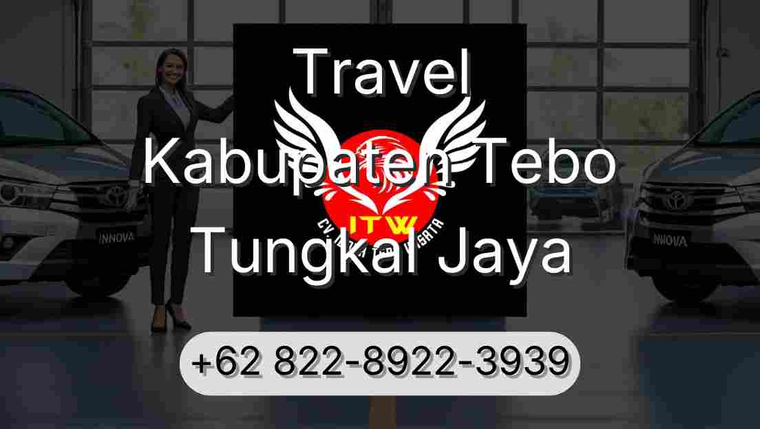 Travel Kabupaten Tebo Tungkal Jaya