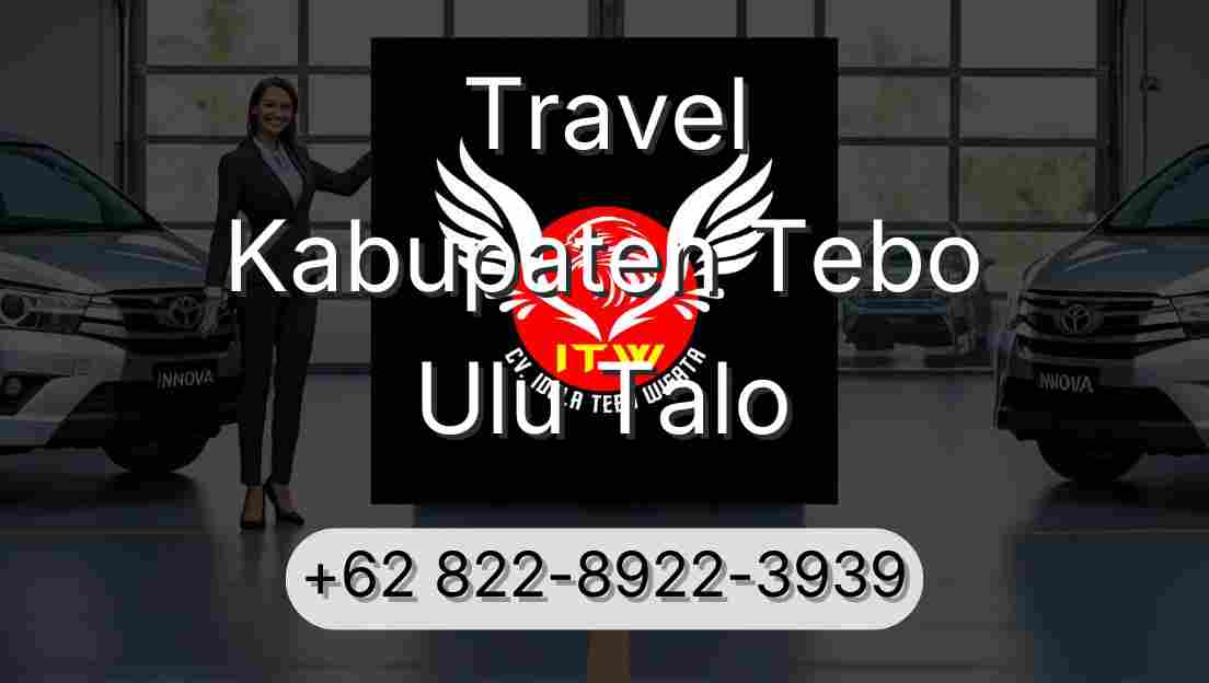 Travel Kabupaten Tebo Ulu Talo