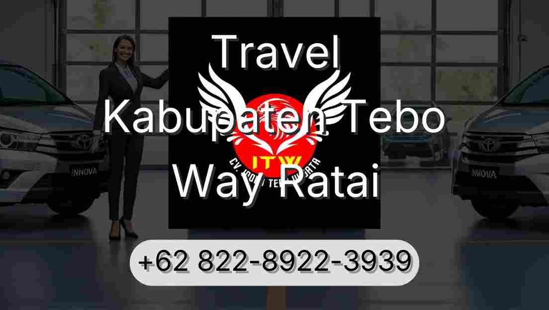 Travel Kabupaten Tebo Way Ratai