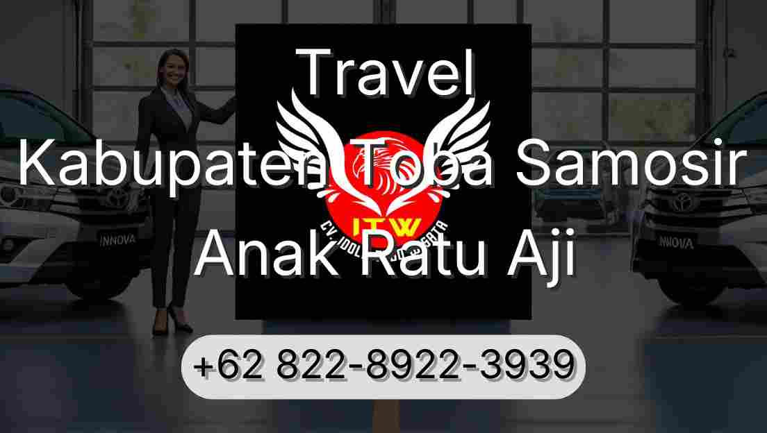 Travel Kabupaten Toba Samosir Anak Ratu Aji