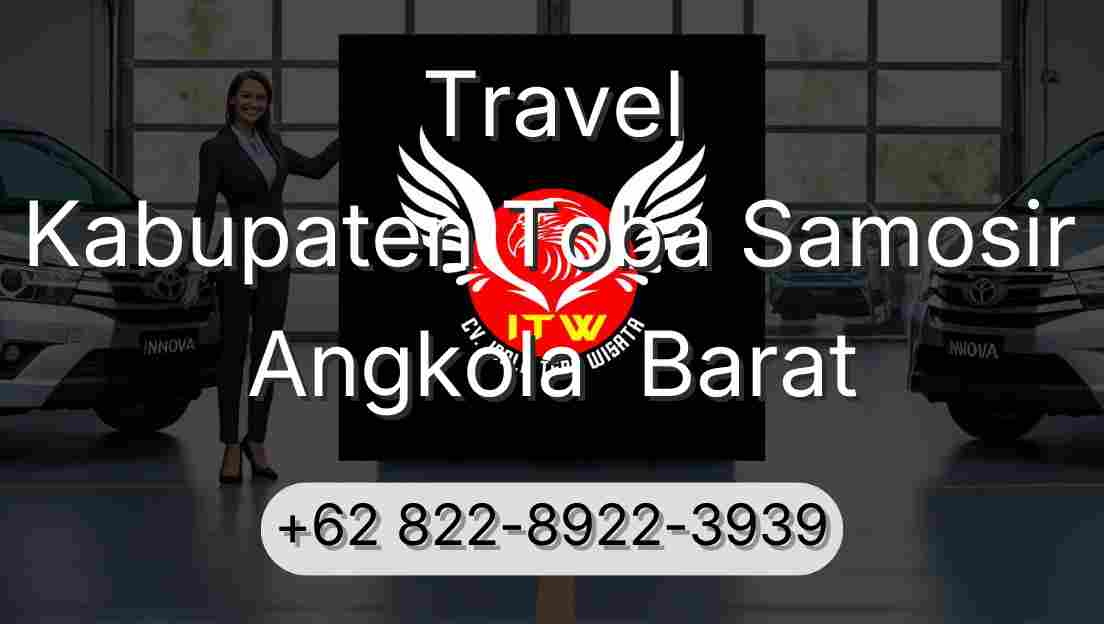 Travel Kabupaten Toba Samosir Angkola  Barat