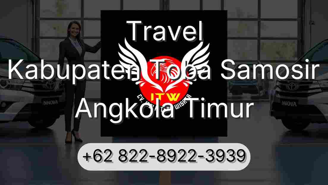 Travel Kabupaten Toba Samosir Angkola Timur