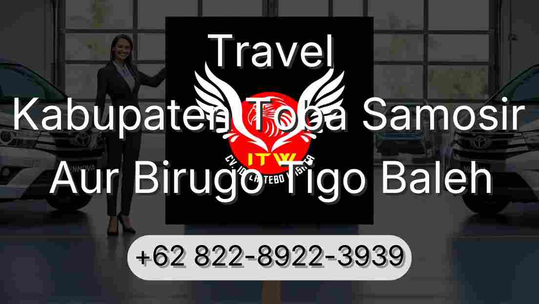 Travel Kabupaten Toba Samosir Aur Birugo Tigo Baleh