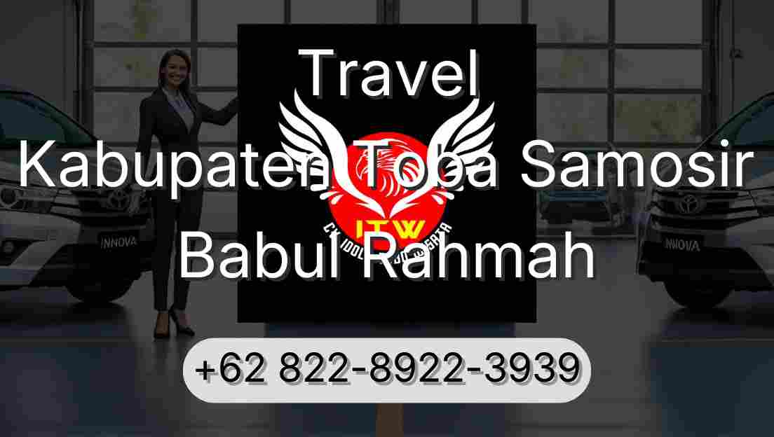 Travel Kabupaten Toba Samosir Babul Rahmah