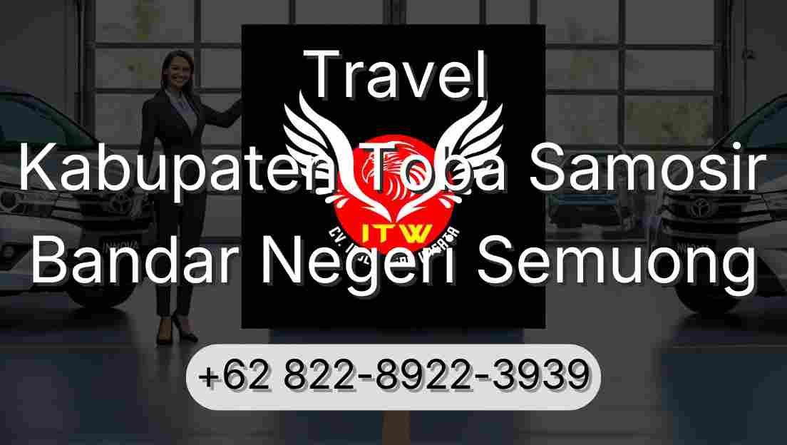 Travel Kabupaten Toba Samosir Bandar Negeri Semuong