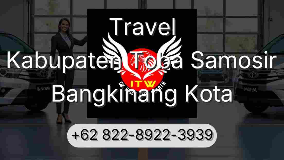 Travel Kabupaten Toba Samosir Bangkinang Kota