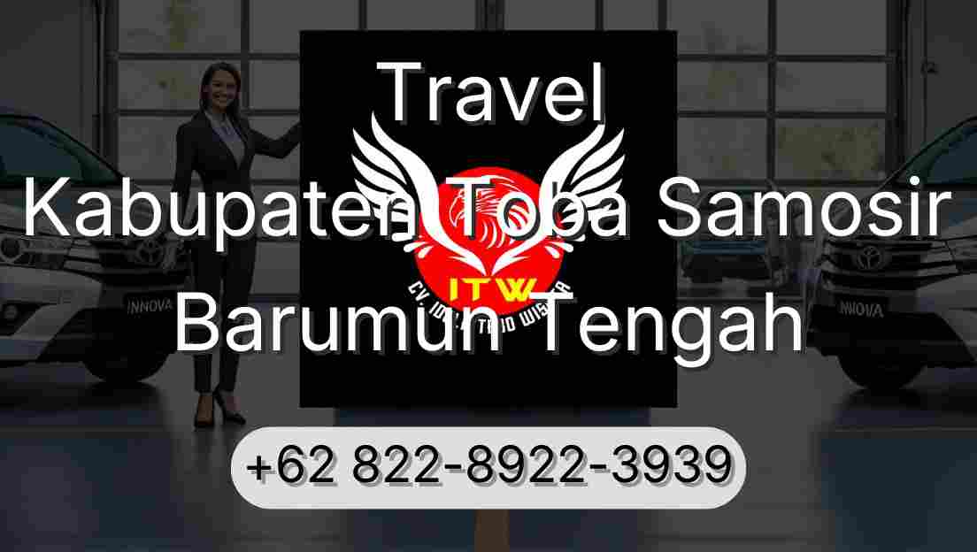 Travel Kabupaten Toba Samosir Barumun Tengah