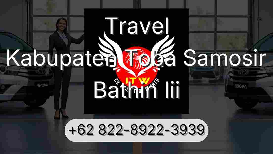 Travel Kabupaten Toba Samosir Bathin Iii