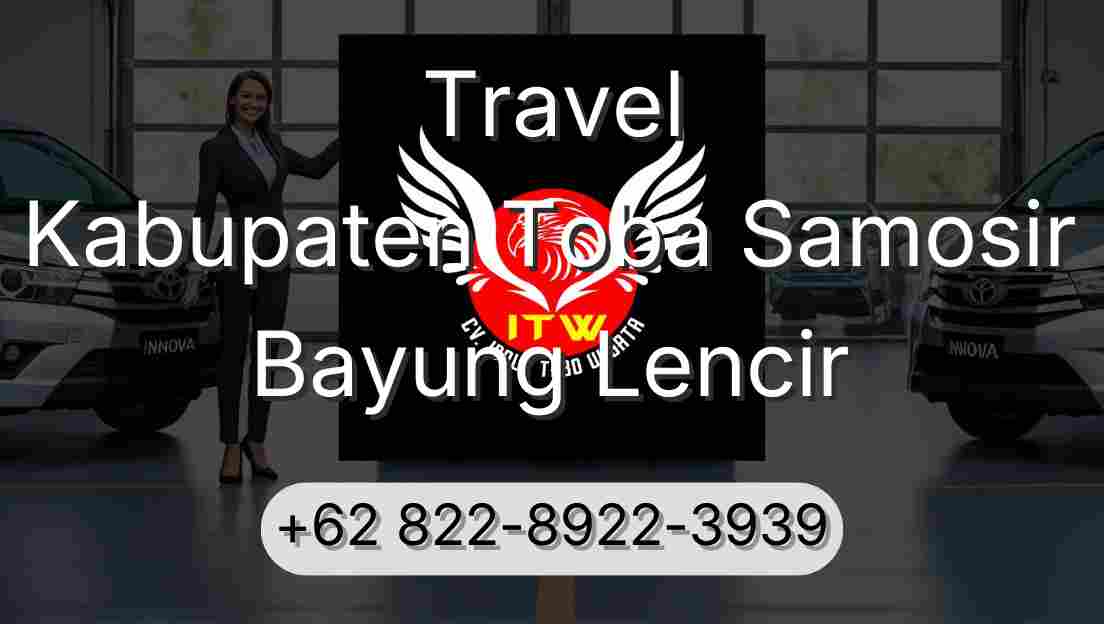 Travel Kabupaten Toba Samosir Bayung Lencir