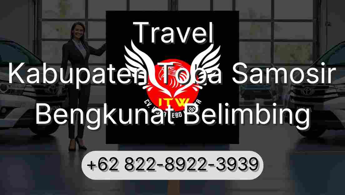 Travel Kabupaten Toba Samosir Bengkunat Belimbing