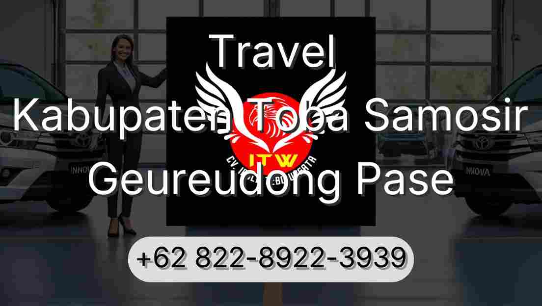 Travel Kabupaten Toba Samosir Geureudong Pase