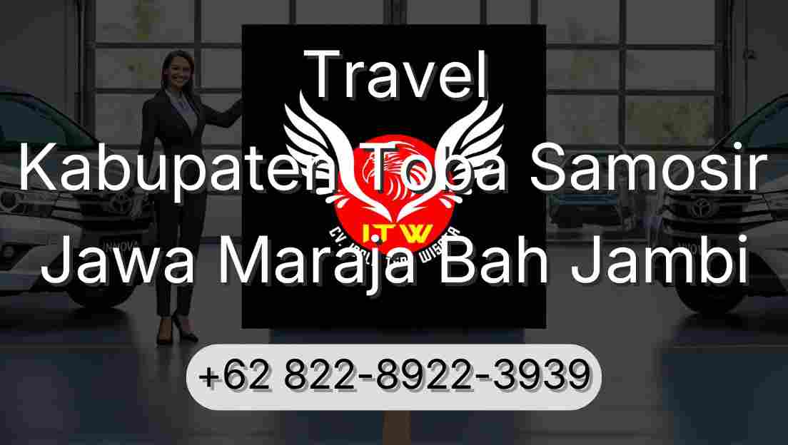 Travel Kabupaten Toba Samosir Jawa Maraja Bah Jambi