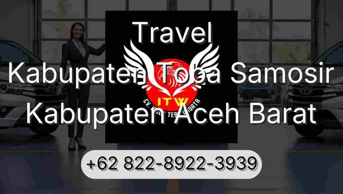 Travel Kabupaten Toba Samosir Kabupaten Aceh Barat