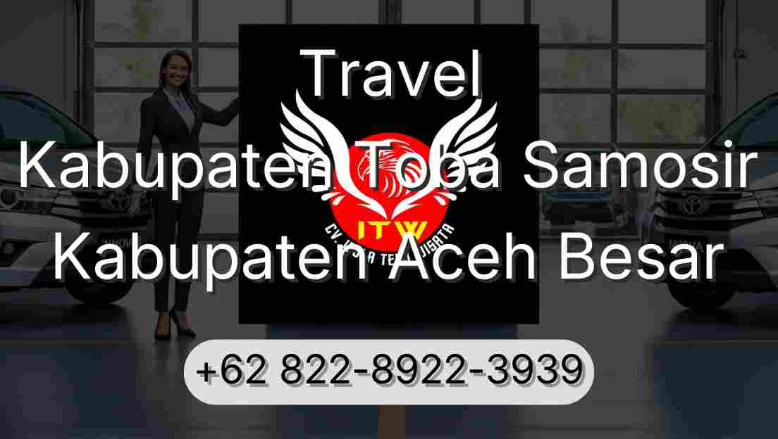 Travel Kabupaten Toba Samosir Kabupaten Aceh Besar