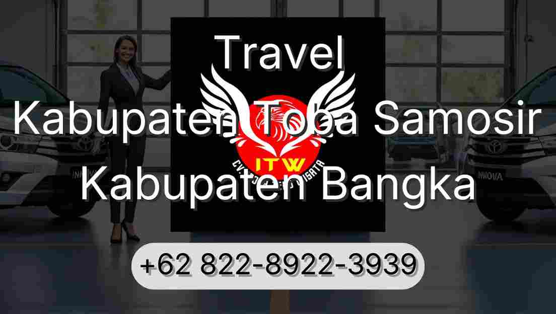 Travel Kabupaten Toba Samosir Kabupaten Bangka