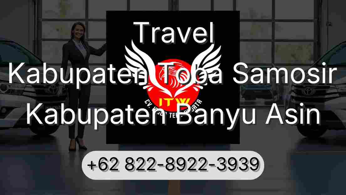 Travel Kabupaten Toba Samosir Kabupaten Banyu Asin