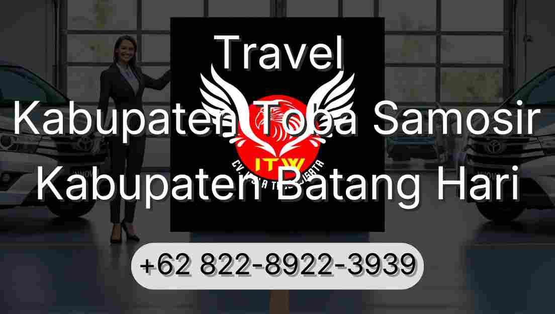 Travel Kabupaten Toba Samosir Kabupaten Batang Hari