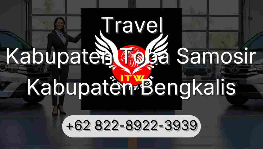 Travel Kabupaten Toba Samosir Kabupaten Bengkalis
