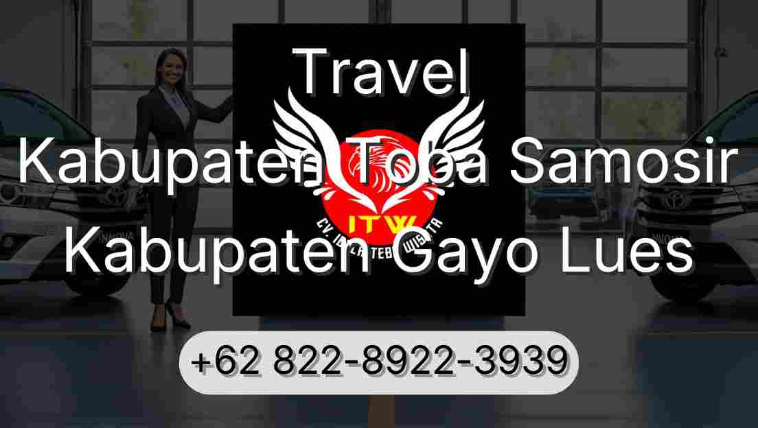 Travel Kabupaten Toba Samosir Kabupaten Gayo Lues